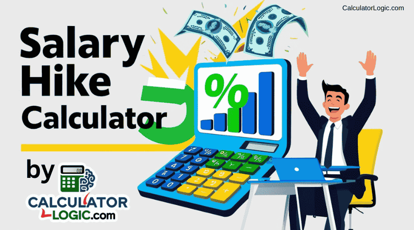 salary hike calculator by calculatorlogic.com